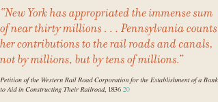 New York has appropriated the immense sum of near thirty millions . . . Pennsylvania counts her contributions to the rail roads and canals, not by millions, but by tens of millions.