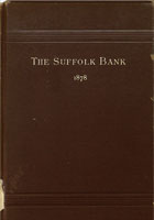 David Rice Whitney. The Suffolk Bank. Cambridge, Mass: Riverside Press, 1878. Baker Old Class Collection, Baker Library Historical Collections.