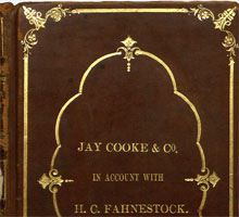 Jay Cooke & Co. account book. Jay Cooke & Co. Records, 1832-1915, Baker Library Historical Collections.