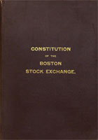 Constitution of the Boston Stock Exchange, with Rules and Resolutions. Boston: Sawyer, 1915. Baker Old Class Collection, Baker Library Historical Collections.