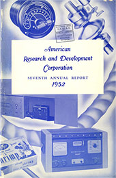 American Research and Development Corporation Annual Report, 1952. Historic Corporate Reports Collection. Baker Library, Harvard Business School.
