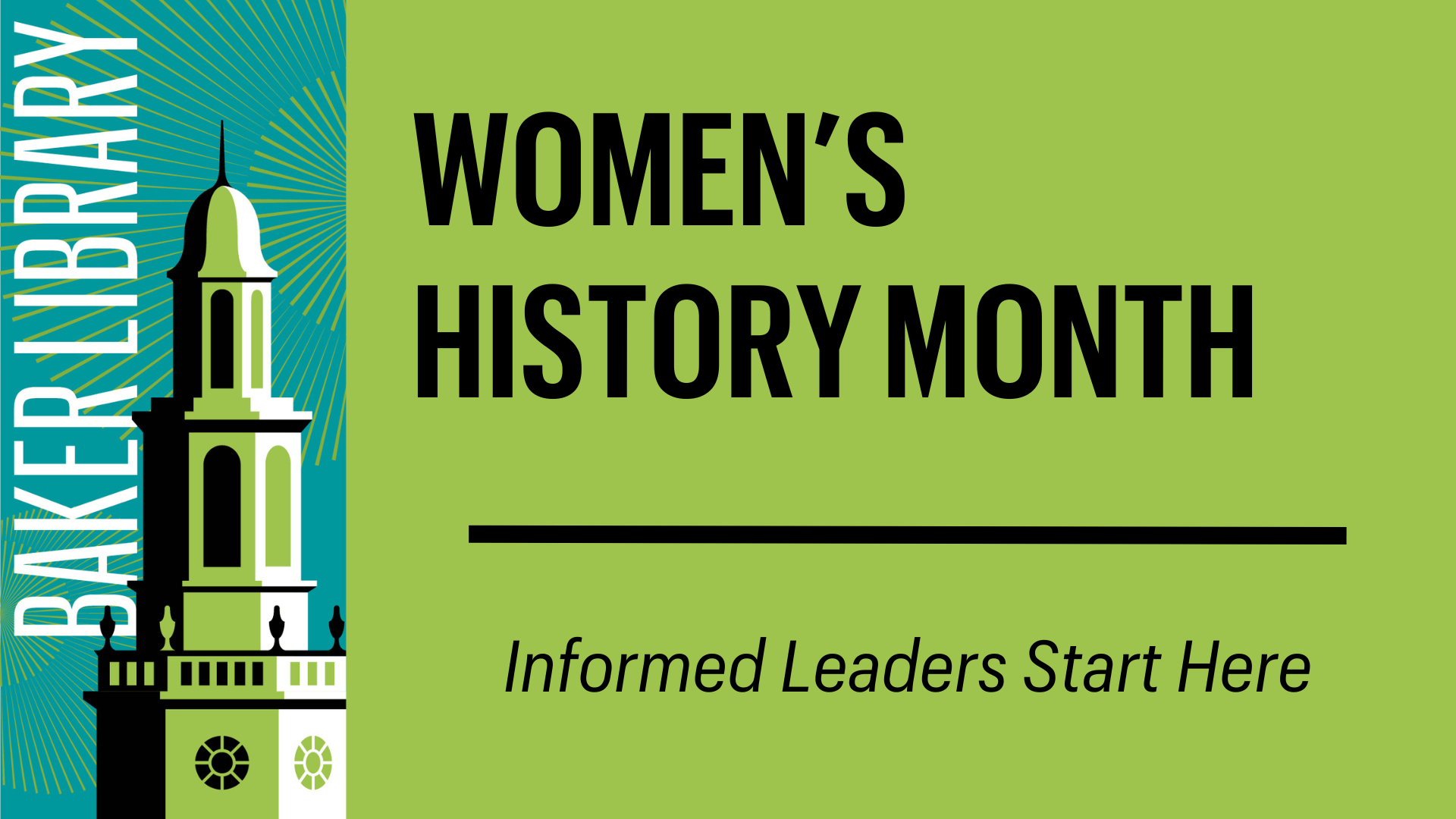 An image that says "Women's History Month" with "Informed Leaders Start Here" as a subsection