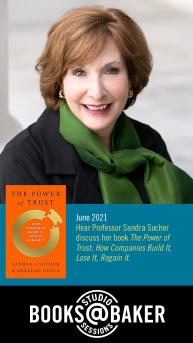 Poster for Sandra Sucher's Books@Baker Studio Session featuring her photo and the book cover for the Power of Trust