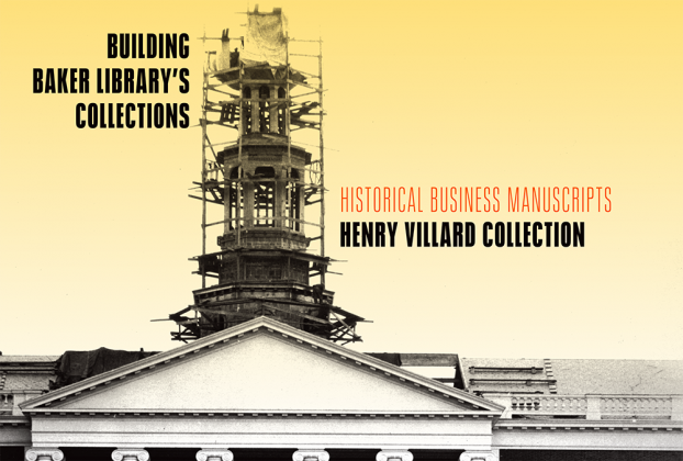 Historical Business Manuscripts: Henry Villard Collection